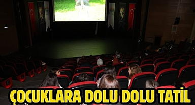 ÇOCUKLARA DOLU DOLU TATİL 