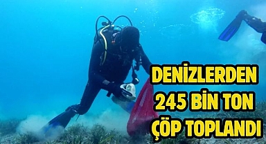Denizlerden 245 Bin Ton Çöp Toplandı