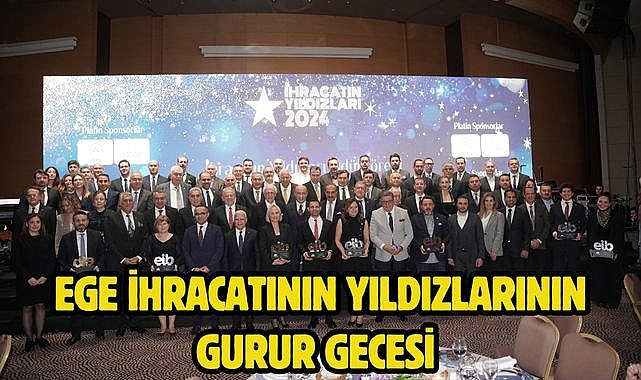 Ege ihracatının yıldızlarının gurur gecesi