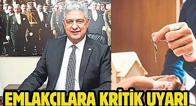 Emlakçılara kritik uyarı