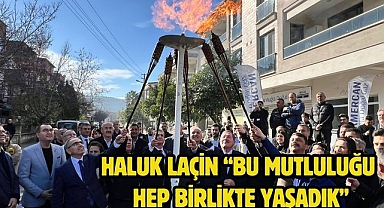Haluk Laçin “Bu Mutluluğu hep birlikte yaşadık”