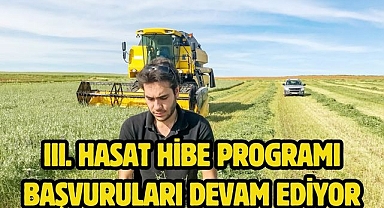 III. Hasat Hibe Programı Başvuruları Devam Ediyor