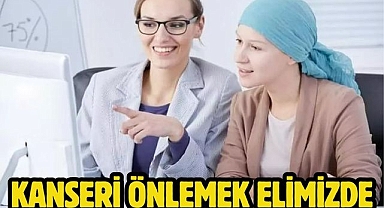 Kanseri Önlemek Elimizde