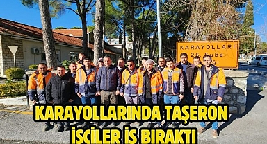 Karayollarında Taşeron İşçiler İş Bıraktı