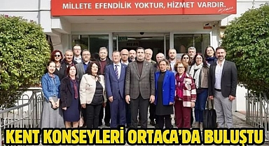 Kent Konseyleri Ortaca’da Buluştu