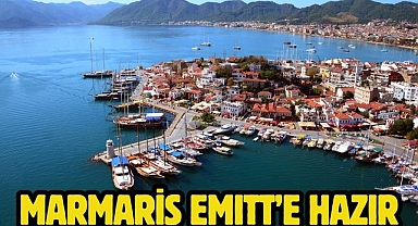 MARMARİS EMITT’E HAZIR