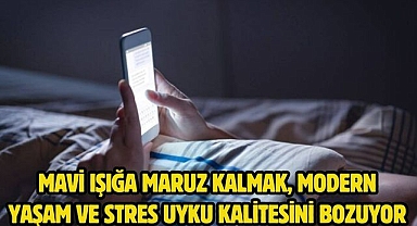 Mavi ışığa maruz kalmak, modern yaşam ve stres uyku kalitesini bozuyor…
