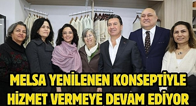 MELSA Yenilenen Konseptiyle Hizmet Vermeye Devam Ediyor