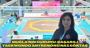 Muğla’nın Gururu: Başarılı Taekwondo Antrenörü Naz Göktaş