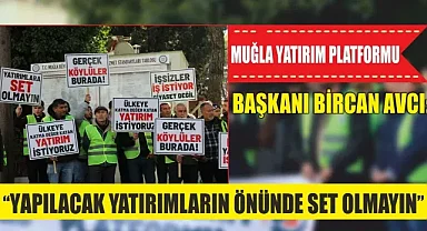 Muğla Yatırım Platformu Başkanı Bircan Avcı: