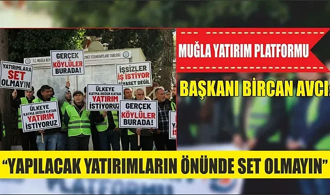 Muğla Yatırım Platformu Başkanı Bircan Avcı: