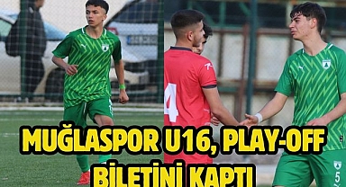 Muğlaspor U16, Play-Off Biletini Kaptı 
