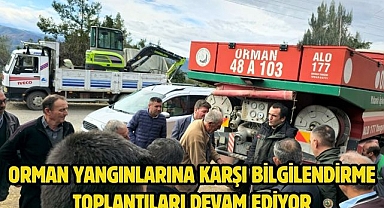 Orman Yangınlarına Karşı Bilgilendirme Toplantıları Devam Ediyor