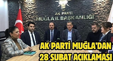 AK Parti Muğla’dan 28 Şubat Açıklaması