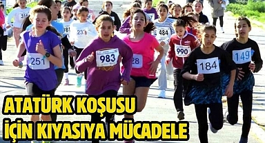 ATATÜRK KOŞUSU İÇİN KIYASIYA MÜCADELE 