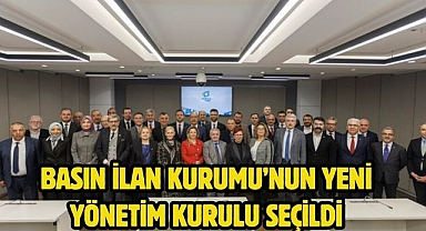 Basın İlan Kurumu’nun yeni Yönetim Kurulu Seçildi