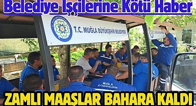 Belediye İşçilerine Kötü Haber; Zamlı maaşlar Bahara Kaldı