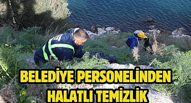 BELEDİYE PERSONELİNDEN HALATLI TEMİZLİK 