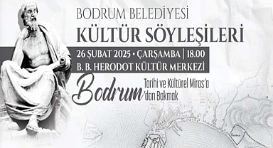 BODRUM BELEDİYESİNDEN “KÜLTÜR SÖYLEŞİLERİ”