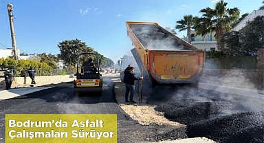 Bodrum’da Asfalt Çalışmaları Sürüyor