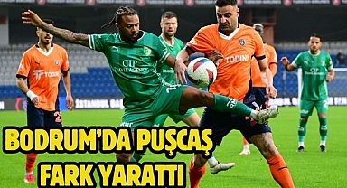 Bodrum’da Puşcaş fark Yarattı