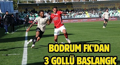 Bodrum FK’dan 3 Gollü Başlangıç