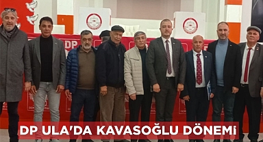 DP ULA’DA KAVASOĞLU DÖNEMİ