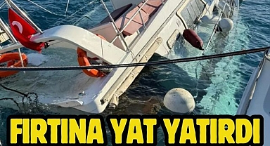 Fırtına yat yatırdı