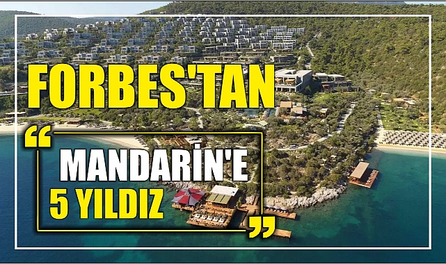Forbes'tan Mandarin'e 5 Yıldız