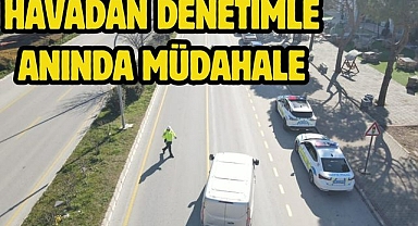 Havadan Denetimle Anında Müdahale 