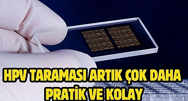 HPV TARAMASI ARTIK ÇOK DAHA PRATİK VE KOLAY