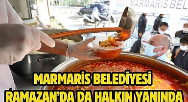 MARMARİS BELEDİYESİ RAMAZAN’DA DA HALKIN YANINDA