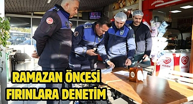 RAMAZAN ÖNCESİ FIRINLARA DENETİM 