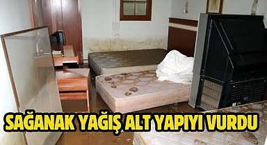 Sağanak yağış alt yapıyı vurdu