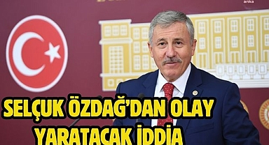 Selçuk Özdağ’dan olay yaratacak iddia