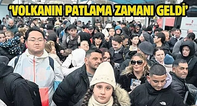 ‘Volkanın patlama zamanı geldi’