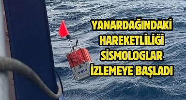 Yanardağındaki hareketliliği Sismologlar izlemeye başladı