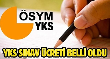 YKS sınav ücreti belli oldu