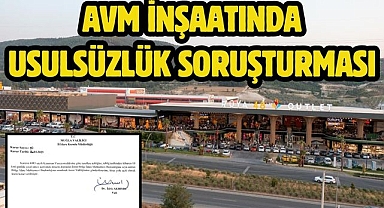AVM İnşaatında Usulsüzlük Soruşturması