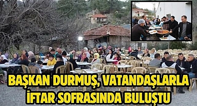 Başkan Durmuş, Vatandaşlarla İftar Sofrasında Buluştu