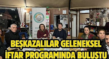 Beşkazalılar Geleneksel İftar Programında Buluştu
