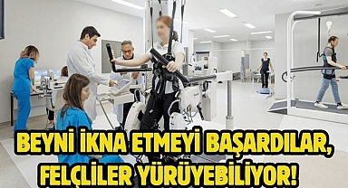 Beyni ikna etmeyi başardılar, felçliler yürüyebiliyor! 