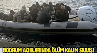 Bodrum açıklarında ölüm kalım savaşı
