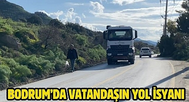 Bodrum’da Vatandaşın Yol İsyanı