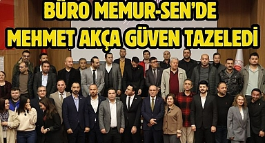 Büro Memur-Sen’de Mehmet Akça Güven Tazeledi