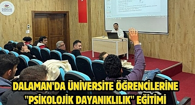 Dalaman’da Üniversite Öğrencilerine 