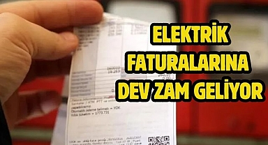 Elektrik faturalarına dev zam geliyor