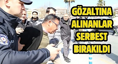 Gözaltına Alınanlar Serbest Bırakıldı