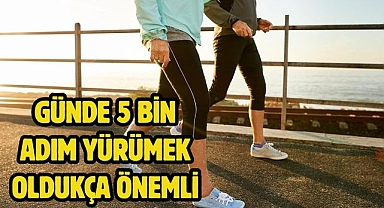 Günde 5 bin adım yürümek oldukça önemli