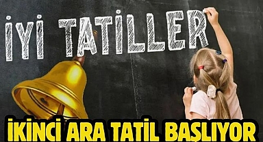İkinci Ara Tatil Başlıyor